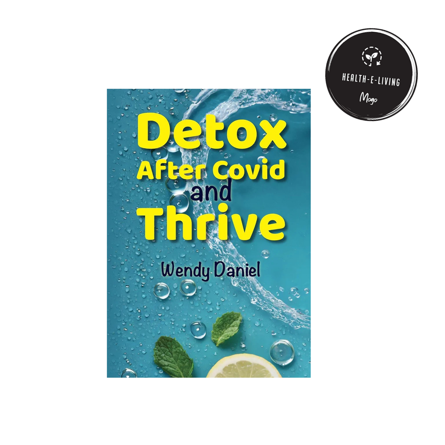 Detox From Covid and Thrive